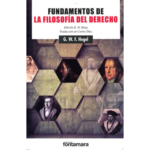 Fundamentos De La Filosofia Del Derecho, De Hegel, Georg Wilhelm Friedrich. Editorial Fontamara, Tapa Blanda En Español, 2015