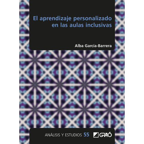 El Aprendizaje Personalizado En Las Aulas Inclusivas, De Alba García Barrera. Editorial Graó, Tapa Blanda En Español, 2022