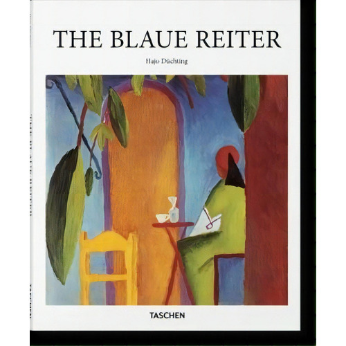 The Blaue Reiter, De Duchting, Hajo. Editorial Taschen, Tapa Dura En Inglés