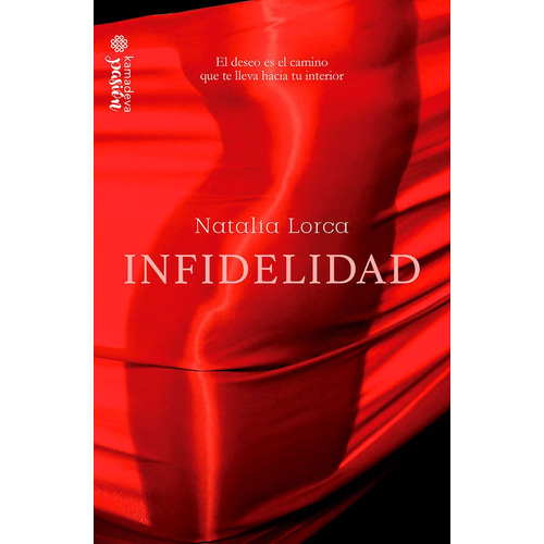 Infidelidad, De Lorca, Natalia. Editorial Kamadeva, Tapa Blanda En Español
