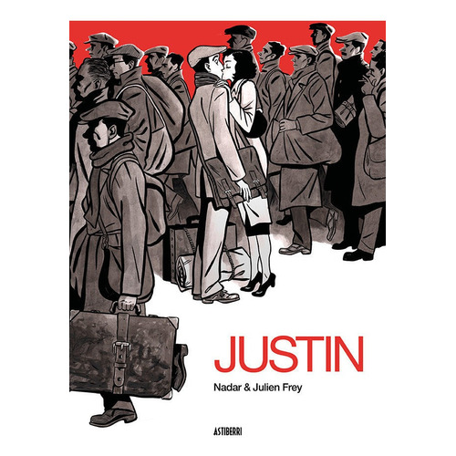 Justin, De Frey, Julien. Editorial Astiberri Ediciones, Tapa Dura En Español