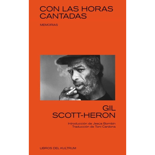 Con Las Horas Cantadas - Gil Scott-heron