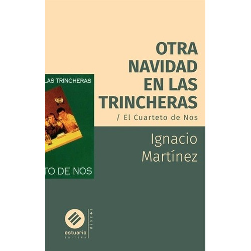 Otra Navidad En Las Trincheras - Ignacio Martínez