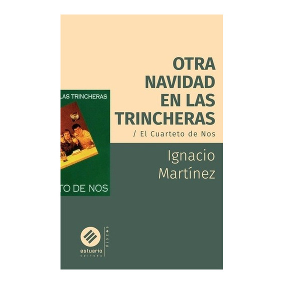 Otra Navidad En Las Trincheras - Ignacio Martínez