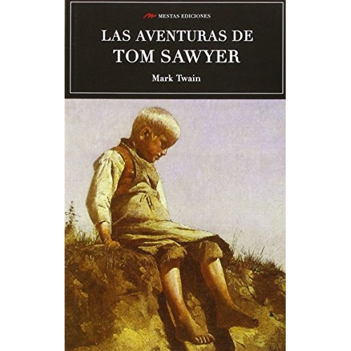 Aventuras De Tom Sawyer, Las, De Mark Twain. Editorial Mestas, Tapa Blanda, Edición 1 En Español