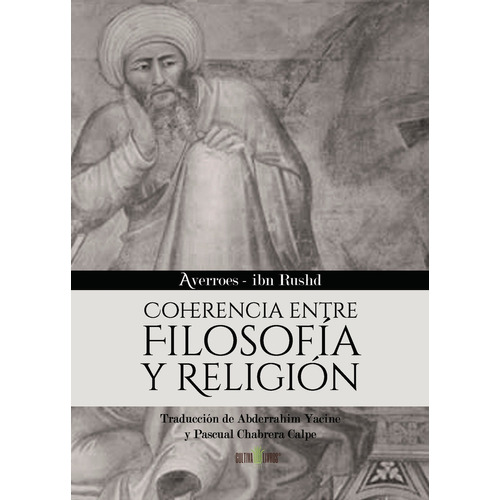 Coherencia entre filosofía y religión, de Chabrera Calpe , Pascual.., vol. 1. Editorial Cultiva Libros S.L., tapa pasta blanda, edición 1 en español, 2015