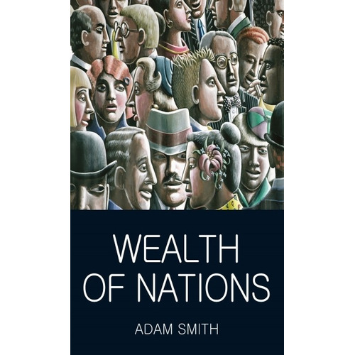 Wealth Of Nations - Classics Of World Literature, de Smith, Adam. Editorial Wordsworth, tapa blanda en inglés internacional, 2012