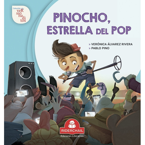 Pinocho Estrella Del Pop - Versionaditos - Riderchail, de Alvarez Rivera, Veronica. Editorial RIDERCHAIL, tapa blanda en español, 2020
