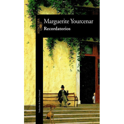 Recordatorios, De Yourcenar, Marguerite. Editorial Alfaguara, Tapa Blanda En Español