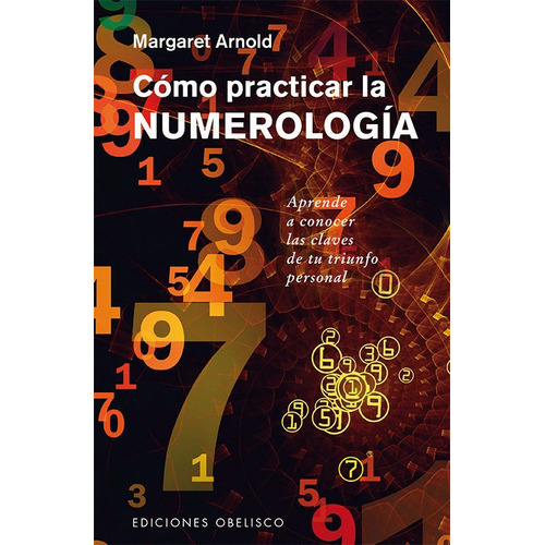 Como Practicar La Numerologia - Arnold,margaret