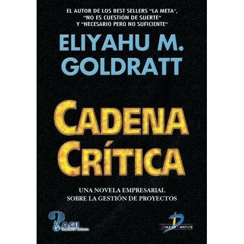 Cadena Critica - Goldratt - Diaz De Santos