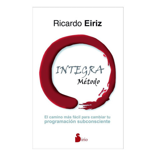 Método Integra, De Eiriz, Ricardo. Editorial Sirio, Tapa Blanda En Español