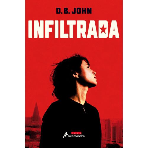 Infiltrada, De John, D. B.. Serie Salamandra Editorial Salamandra, Tapa Blanda En Español, 2018
