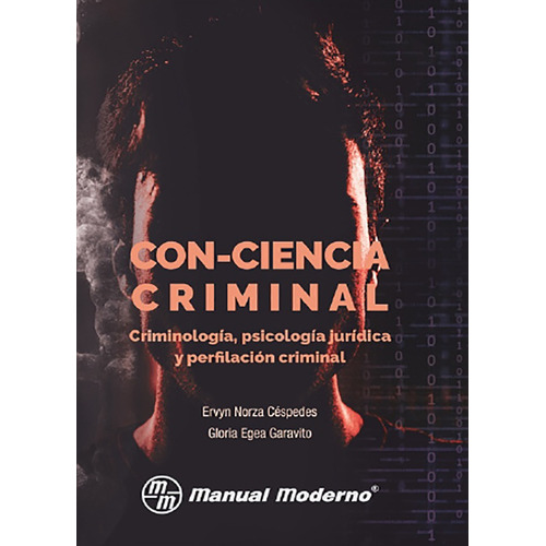 Con-ciencia Criminal, Criminologia, Psicologia Juridica Y Pe