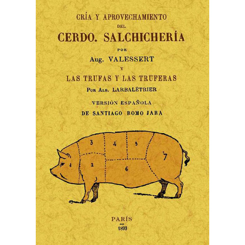 Cría Y Aprovechamiento Del Cerdo. Salchichería, De Auguste valessert. Editorial Ediciones Gaviota, Tapa Blanda, Edición 2010 En Español