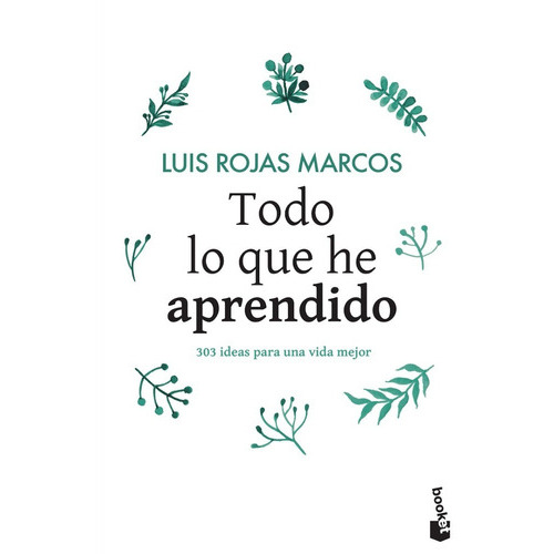 Todo Lo Que He Aprendido, De Luis Rojas Marcos. Editorial Booket, Tapa Blanda En Español, 2016