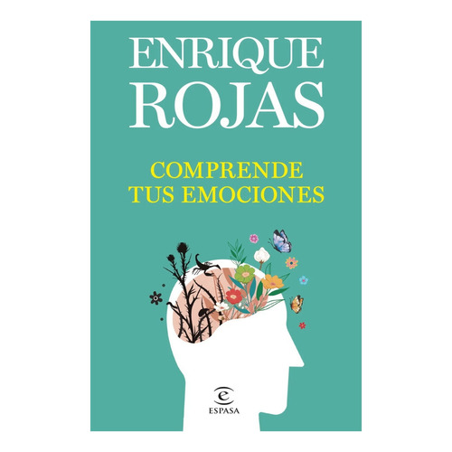 Comprende Tus Emociones de Enrique Rojas Editorial Espasa Calpe Tapa Blanda En Español