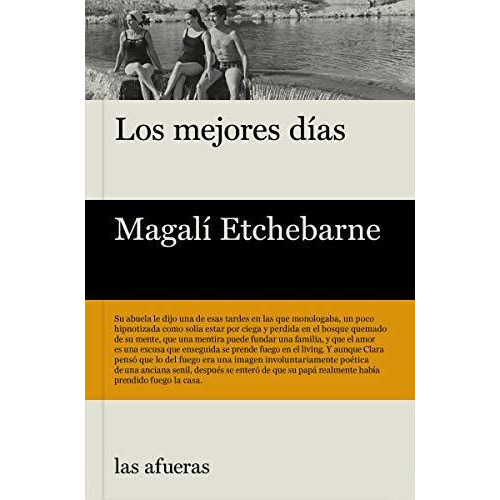 Los mejores dÃÂ¡as, de Etchebarne, Magali. Editorial EDITORIAL LAS AFUERAS, tapa blanda en español