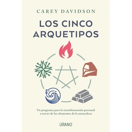 Libro Los Cinco Arquetipos - Carey Davidson - Urano