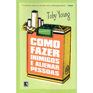 Como Fazer Inimigos E Alienar Pessoas, De Young, Toby. Editora Record Ltda., Capa Mole Em Português, 2004
