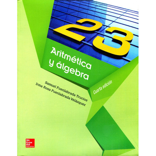 Aritmetica Y Algebra 4/ed, De Samuel Fuenlabrada Trucios. Editorial Mc Graw Hill, Tapa Blanda, Edición 2014 En Español