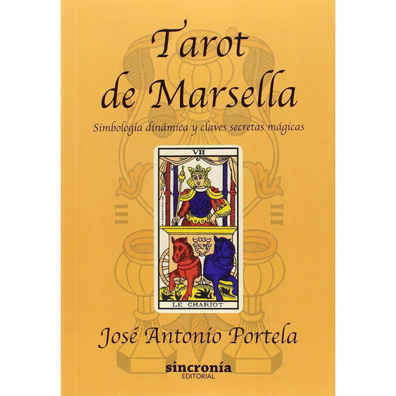 Libro: Tarot De Marsella - Simbología / José Antonio Portela
