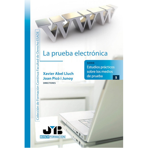 La  Prueba Electrónica, De Joan Picó I Junoy Y Xavier Abel Lluch. Editorial J.m. Bosch Editor, Tapa Blanda En Español, 2011