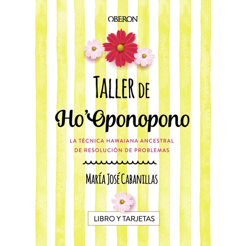 Taller de Ho'Oponopono, de Cabanillas Claramonte, María José. Serie Libros Singulares Editorial Anaya Multimedia, tapa blanda en español, 2017