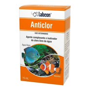 Alcon Labcon Anticlor 15 Ml - Anticloro - Removedor De Cloro