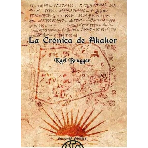 La Crónica De Akakor, Karl Brugger (indigenas Precolombinos)
