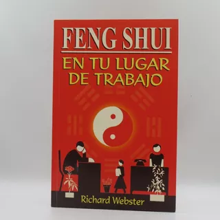 Feng Shui En Tu Lugar De Trabajo De Richard Webster