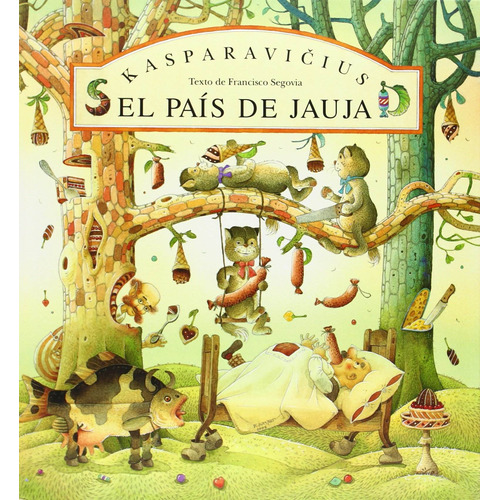 País De Jauja, El - Kasparavicius, Francisco Segovia