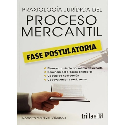 Praxiologia Jurídica Del Proceso Mercantil Trillas 