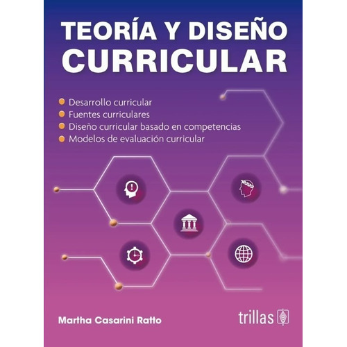 Teoría Y Diseño Curricular  CASARINI RATTO, MARTHA	Trillas