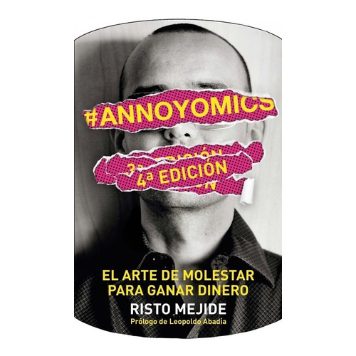 Annoyomics El Arte De Molestar Para Ganar Dinero - Mejide...