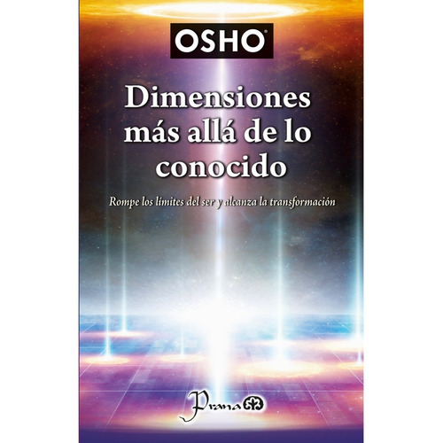 Libro: Dimensiones Más Allá De Lo Conocido Autor: Osho