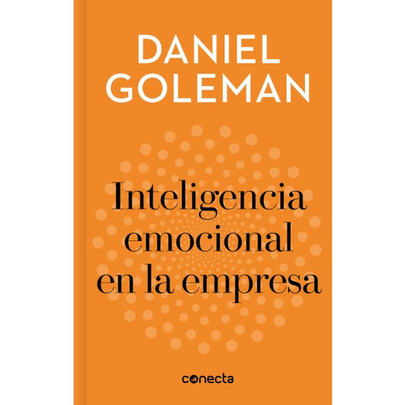 Inteligencia Emocional En La Empresa, La - Daniel Goleman