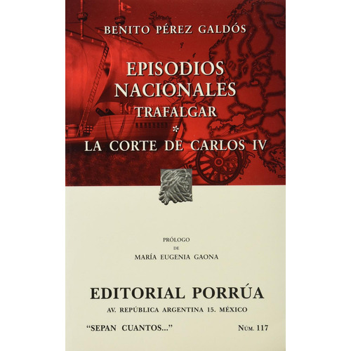 Trafalgar · La corte de Carlos IV: No, de Perez Galdos, Benito., vol. 1. Editorial Porrua, tapa pasta blanda, edición 14 en español, 2018