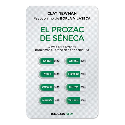 El Prozac De Sã©neca - Newman (pseudã³nimo De Borja Vilas...