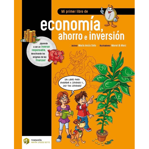 Mi Primer Libro De Economia, Ahorro E Inversion - Soto Ba...