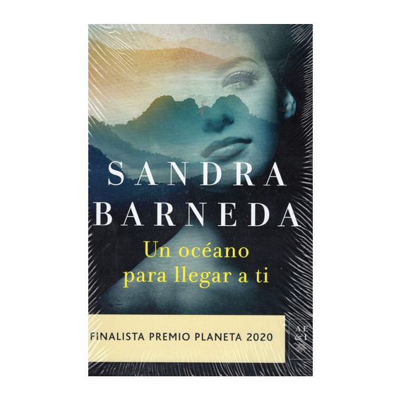 Un Océano Para Llegar A Ti, De Sandra Barneda. Editorial Planeta, Tapa Blanda En Español