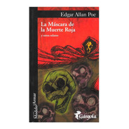 La Mascara De La Muerte Roja - Ed. Gargola - Edgar Allan Poe