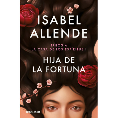 Hija De La Fortuna, De Allende, Isabel. Editorial Debolsillo, Tapa Blanda En Español