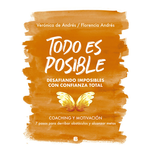 Todo es posible, de Veronica de Andres. Editorial Ediciones B, tapa blanda en español, 2020