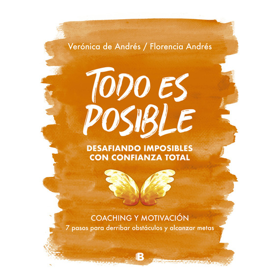 Todo es posible, de Veronica de Andres. Editorial Ediciones B, tapa blanda en español, 2020
