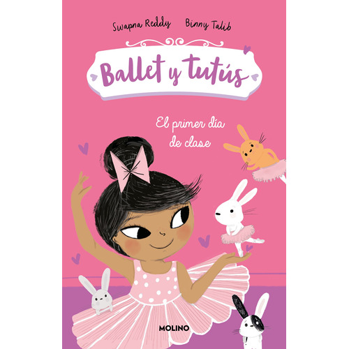 Ballet Y Tutus 1.el Primer Dia De Clases - Reddy, Swapna; Ta