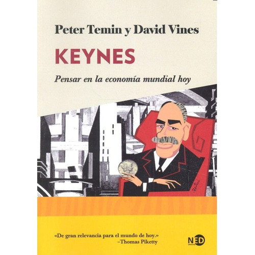 Keynes Pensar En La Economia Mundial Hoy - Temin / Vines Ned