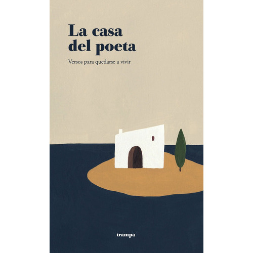 La casa del poeta, de Linares, Abelardo. Editorial Trampa ediciones, tapa blanda en español