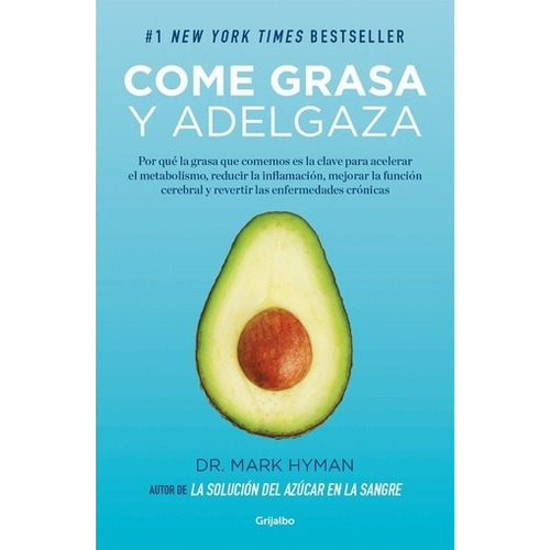 Come Grasa Y Adelgaza - Mark Hyman