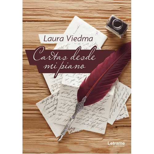 Cartas Desde Mi Piano, De Laura Viedma